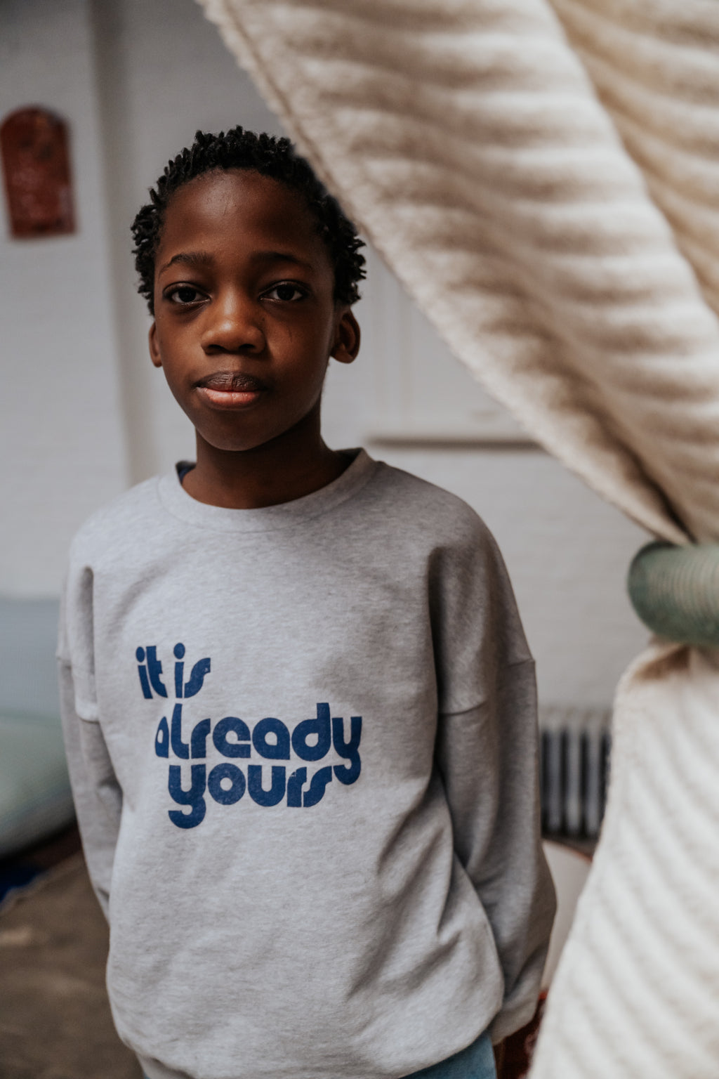 "It is already yours" sweatshirt