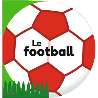 Livre documentaire Le football