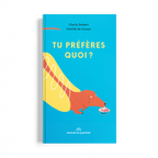 Livre TU PRÉFÈRES QUOI ?