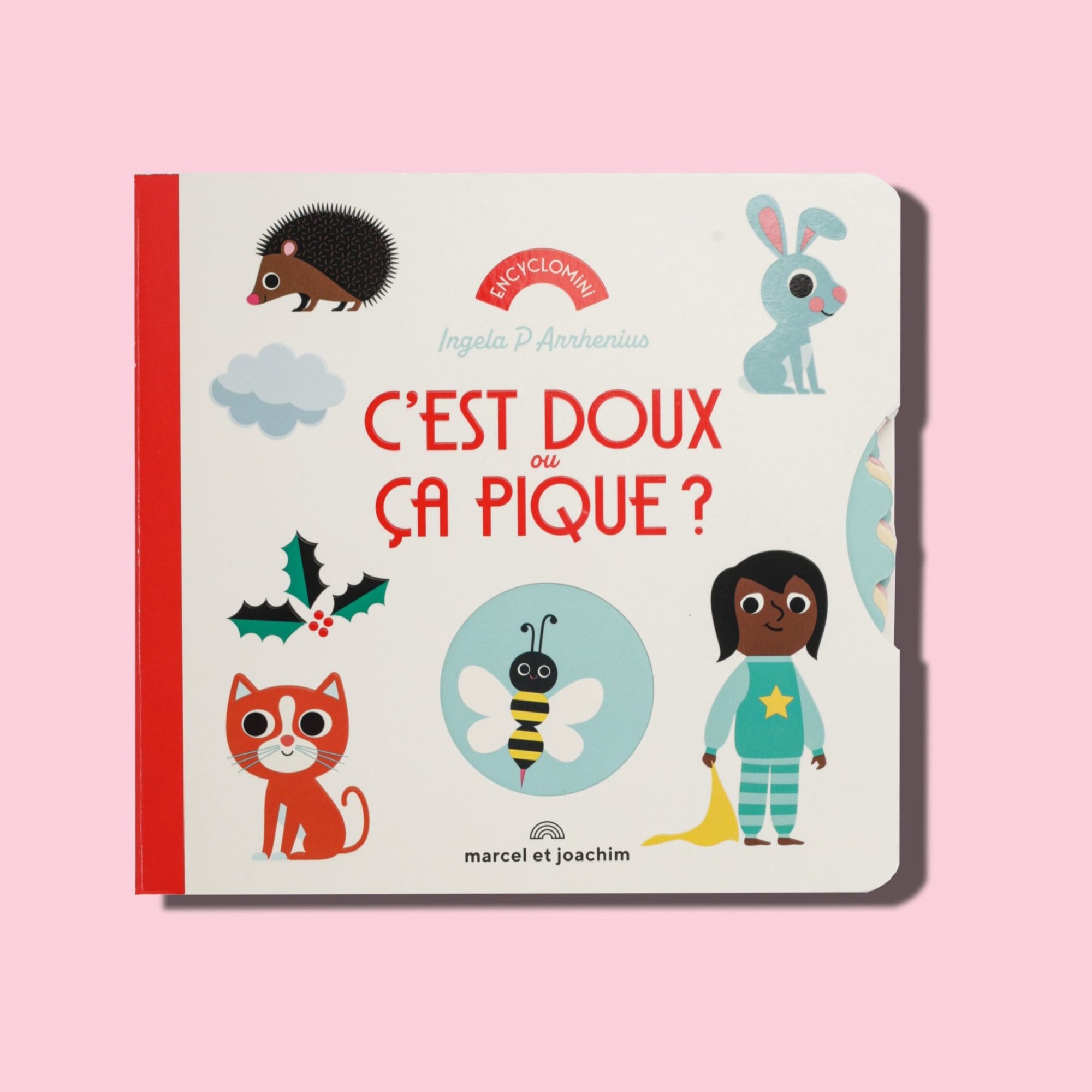 Livre c'est doux ou ça pique?