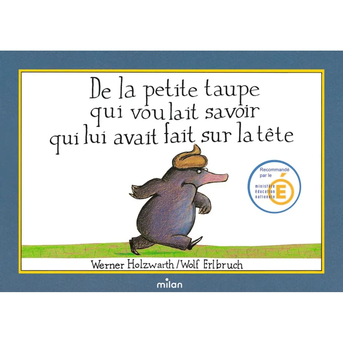 Livre La petite taupe version cartonnée Éditions Milan — enfant Little Dudes