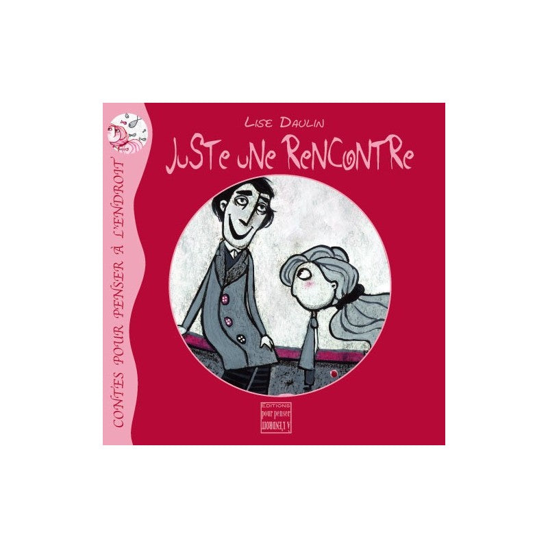 Livre enfant éditions pour penser juste une rencontre